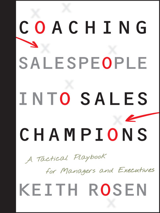Title details for Coaching Salespeople into Sales Champions by Keith Rosen - Available